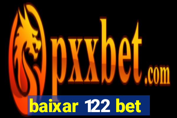 baixar 122 bet